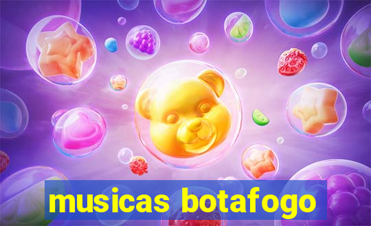 musicas botafogo